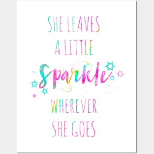 She leaves a little spark wherever she goes watercolor quote Posters and Art